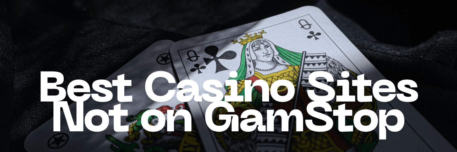 Exploring Casinos Not Registered on GamStop A New World of Gaming Options