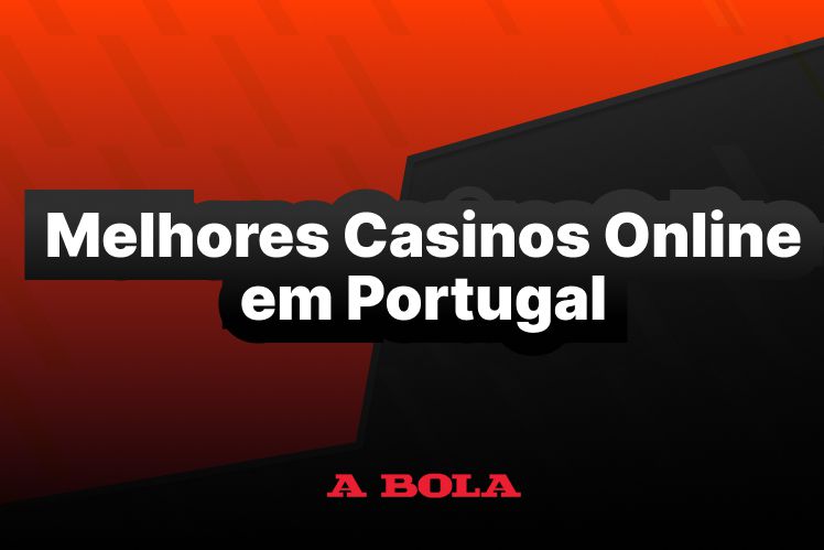 Os Melhores Casinos Online em Portugal Guia Completo para Apostadores -2135566715