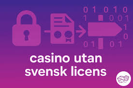 Casinon Utan Svensk Licens – Något att Tänk på