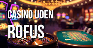 Casino Online Uden Rufus - Spil Trygt og Sikkert